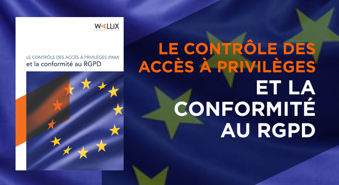 Conformité au RGPD et le contrôle des accès a privileges (PAM)