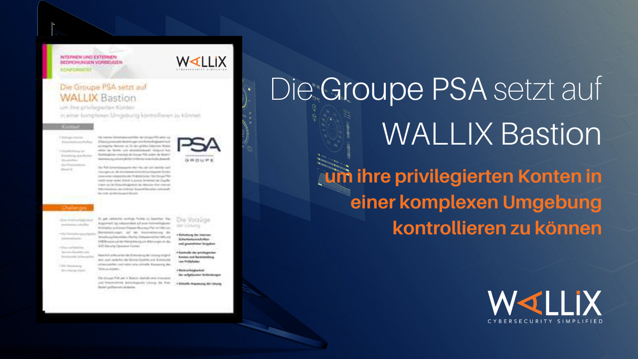 Why PSA Group Chose the WALLIX Bastion