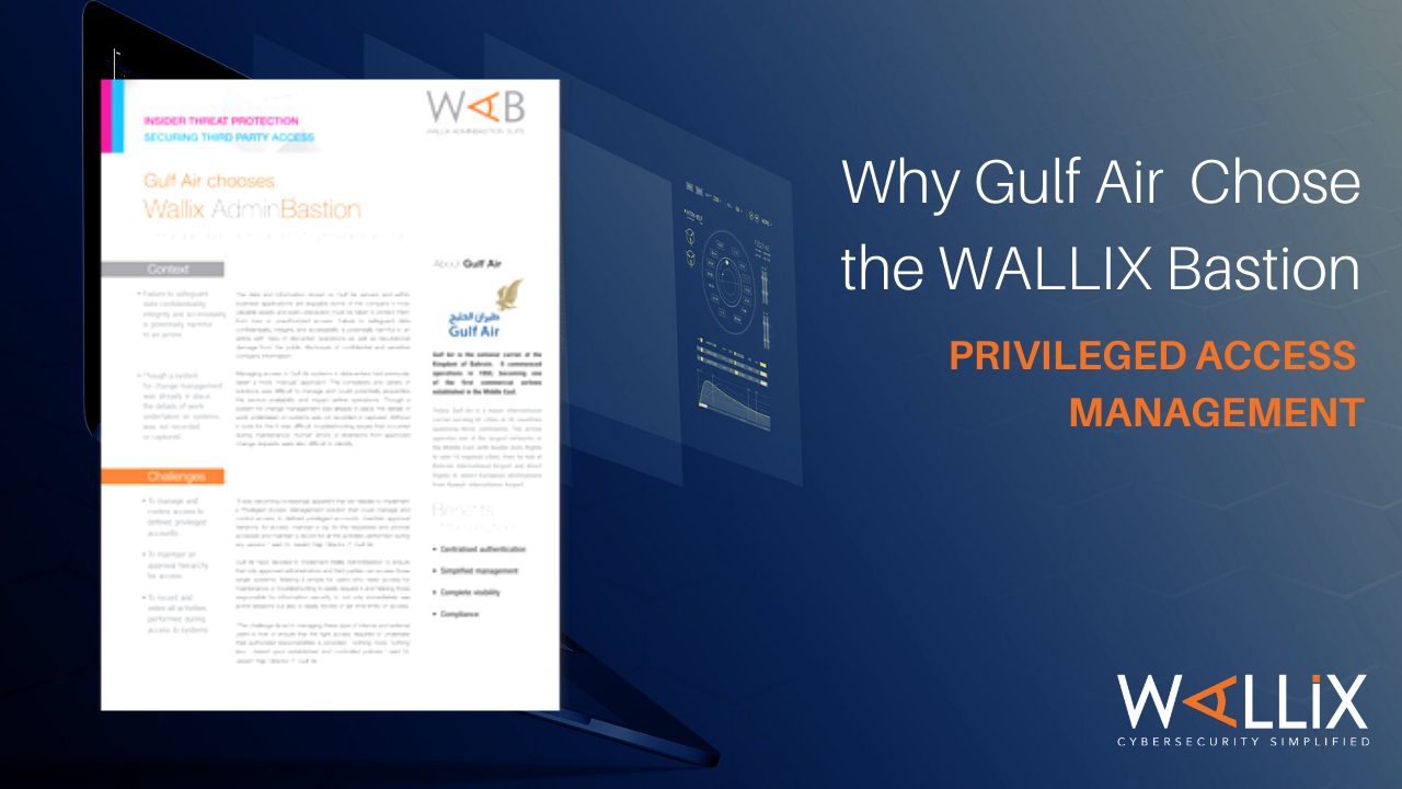 Why Gulf Air Chose the WALLIX Bastion