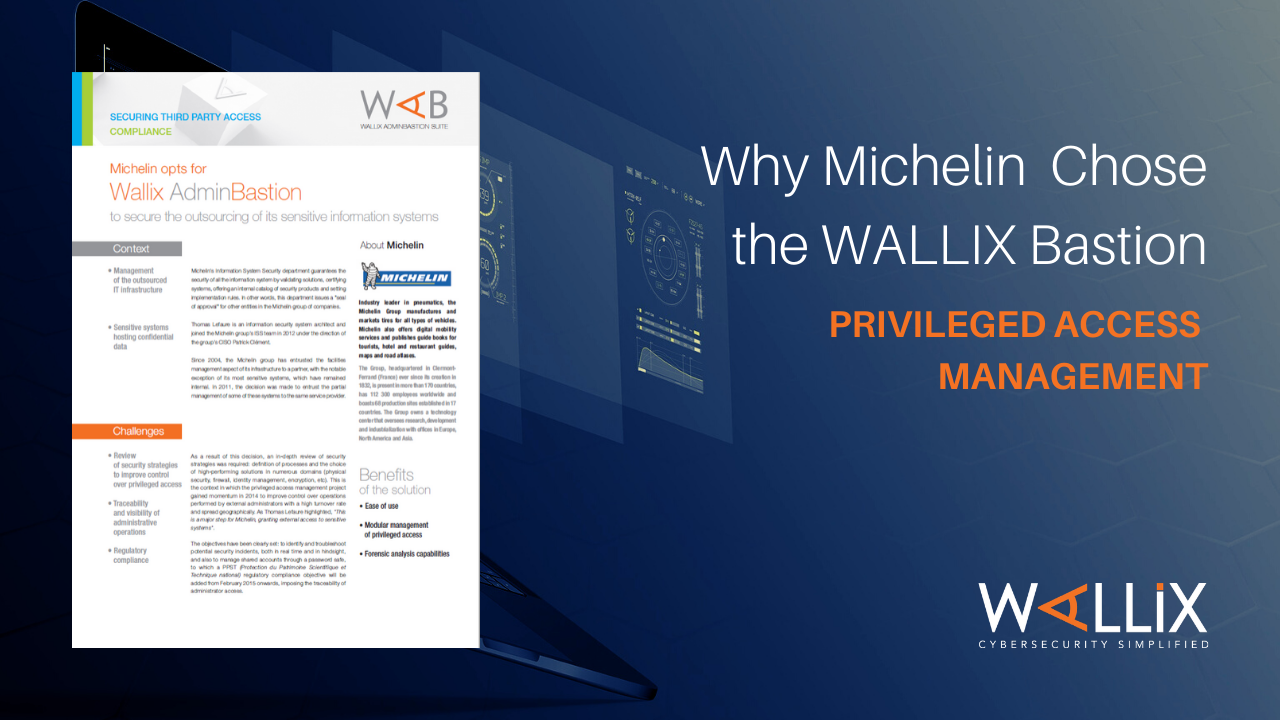 Por qué Michelin eligió a WALLIX Bastion