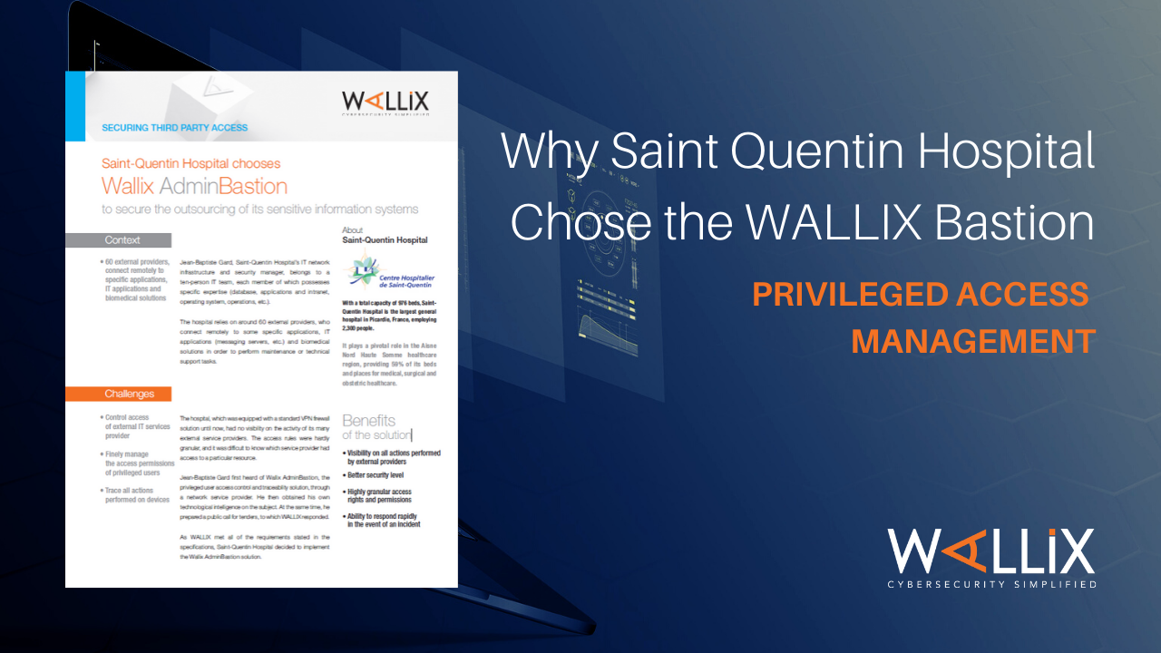 Why Saint Quentin Hospital Chose the WALLIX Bastion
