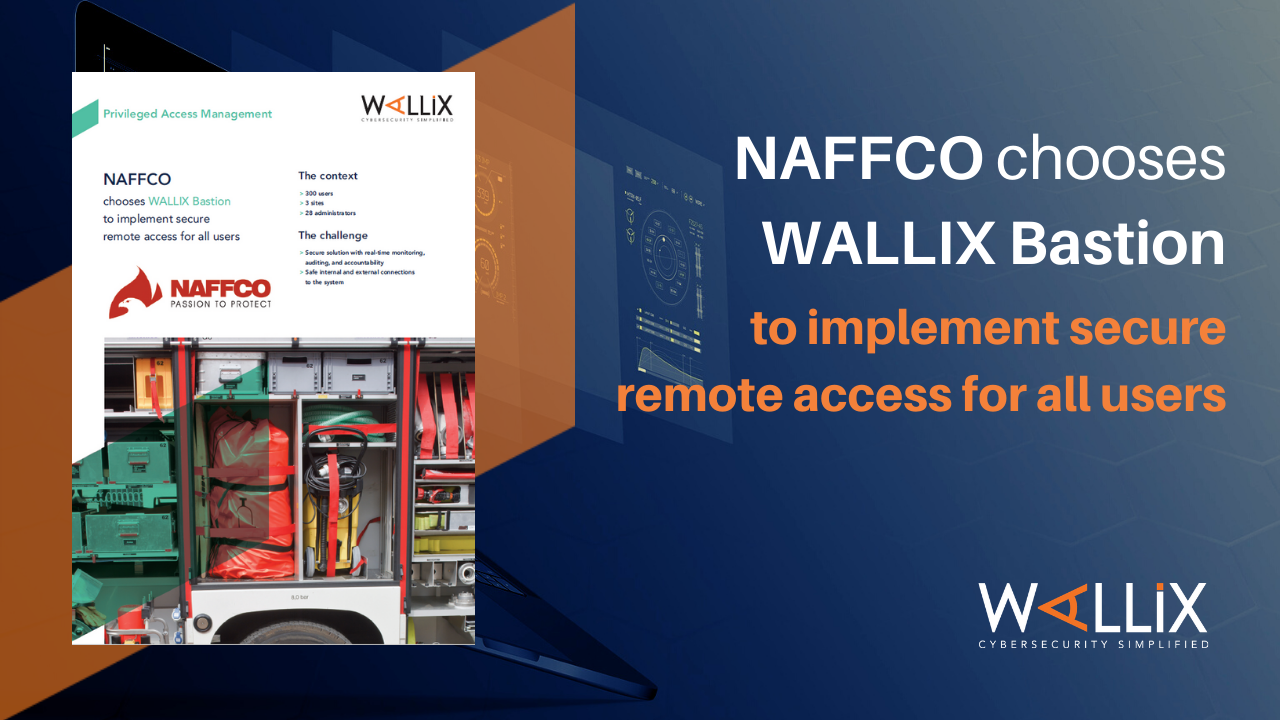 NAFFCO chooses WALLIX Bastion to implement secure remote access