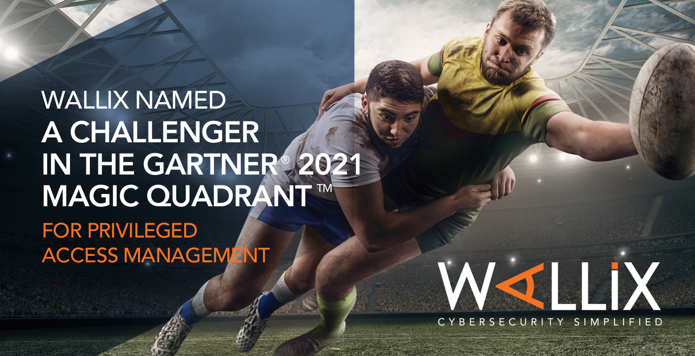 WALLIX named Challenger in Gartner 2021 Magic Quadrant for Privileged Access Management (PAM)