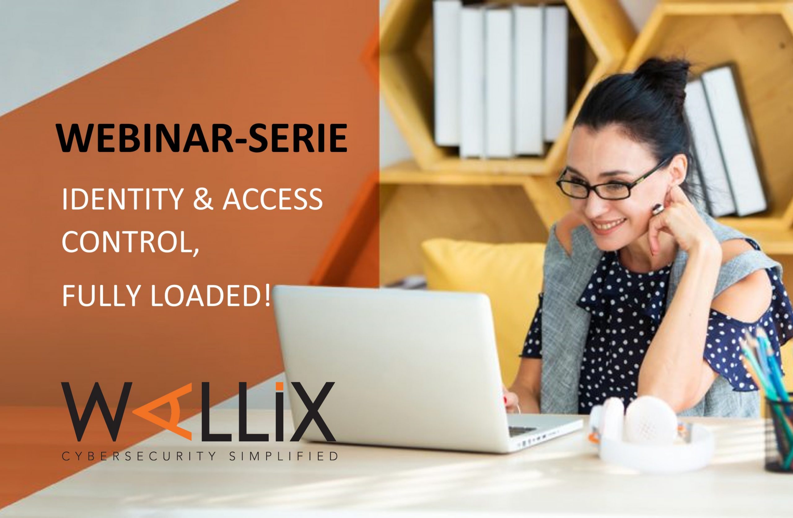 Webinar-Serie: Identity & Access Control Fully loaded!