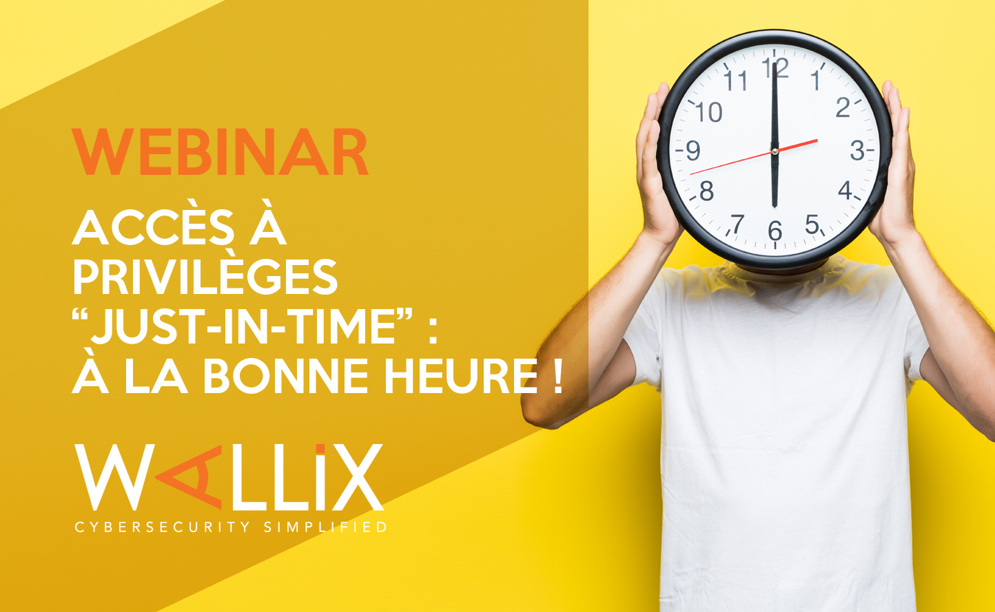 Accès à privilèges ‘Just-In-time’ : A la bonne heure !