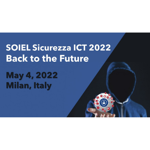 SOIEL Sicurezza ICT 2022: Back to the Future