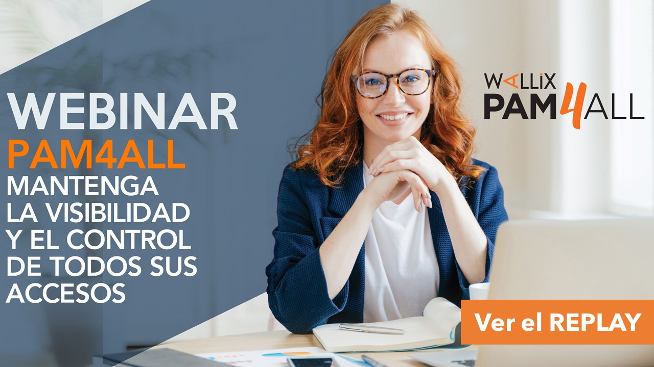 PAM4ALL: Mantenga la visibilidad y el control de todos sus accesos