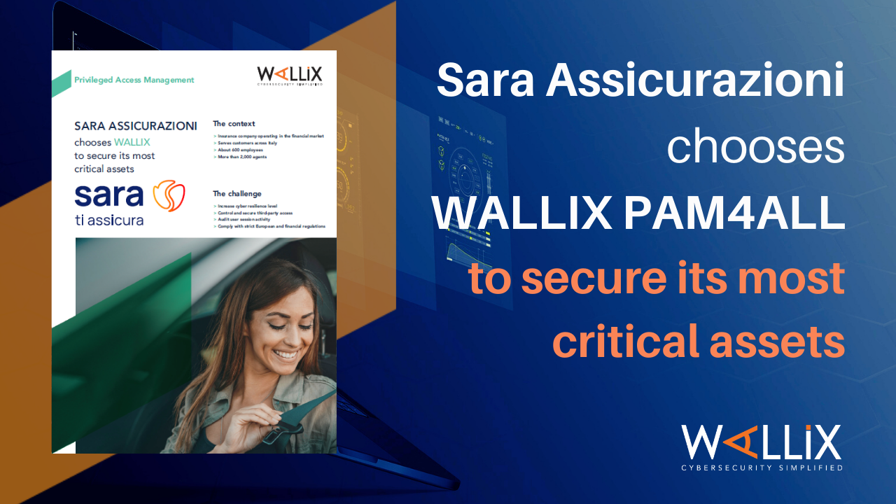 Sara Assicurazioni chooses WALLIX to secure its most critical assets