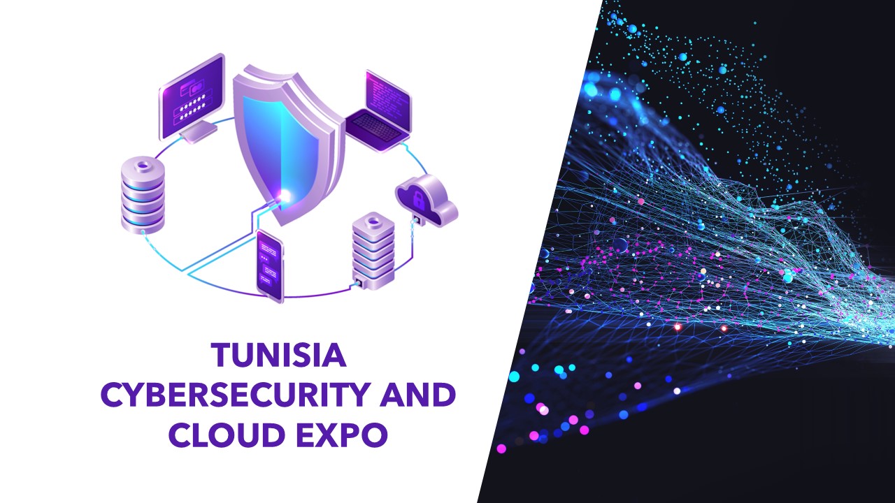 TUNISIA CYBERSECURITY AND CLOUD EXPO