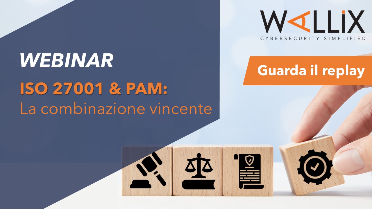 ISO 27001 & PAM: La combinazione vincente